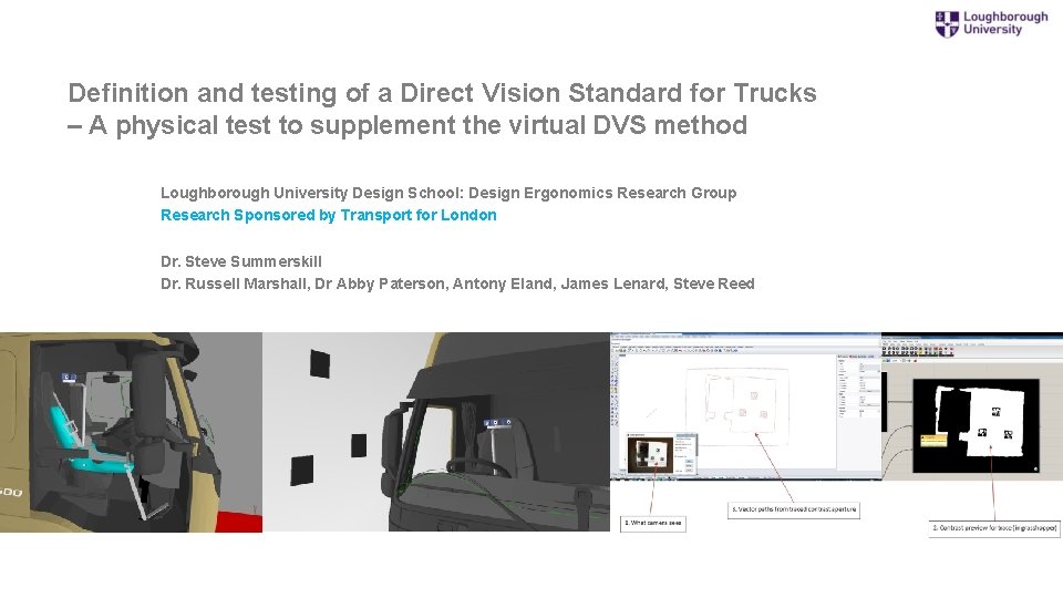 Definition and testing of a Direct Vision Standard for Trucks – A physical test