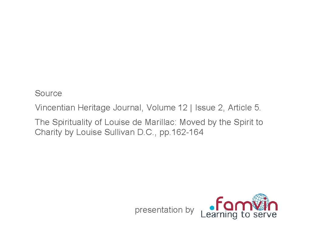 Source Vincentian Heritage Journal, Volume 12 | Issue 2, Article 5. The Spirituality of