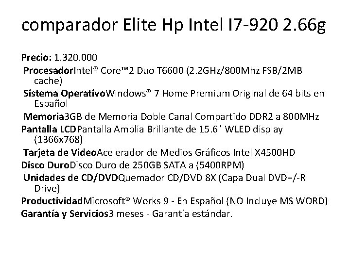 comparador Elite Hp Intel I 7 -920 2. 66 g Precio: 1. 320. 000