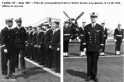 Flottille 14 F – Mars 1961 –Prise de commandement du LV Guirec Doniol, à