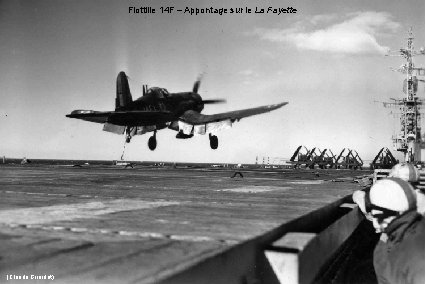 Flottille 14 F – Appontage sur le La Fayette (Claude Girardot) 