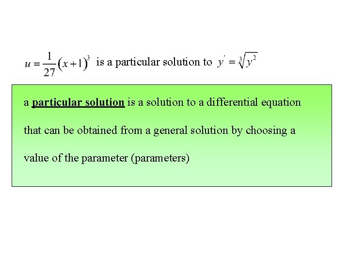 is a particular solution to a particular solution is a solution to a differential