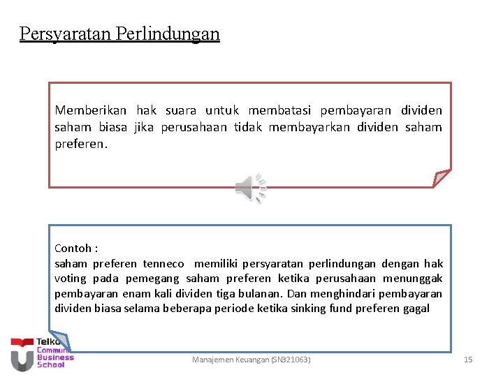 Persyaratan Perlindungan Memberikan hak suara untuk membatasi pembayaran dividen saham biasa jika perusahaan tidak