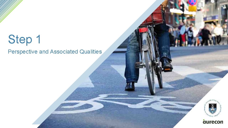 Step 1 Perspective and Associated Qualities Step 1 Perspective and Associated Qualities