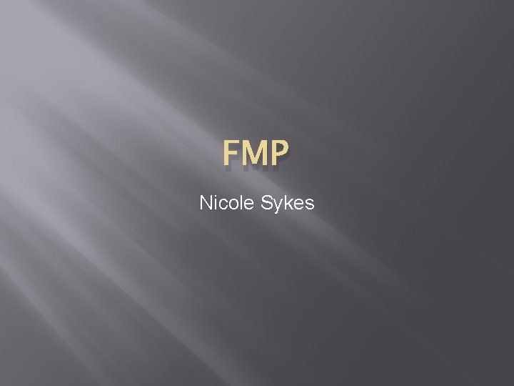 FMP Nicole Sykes 