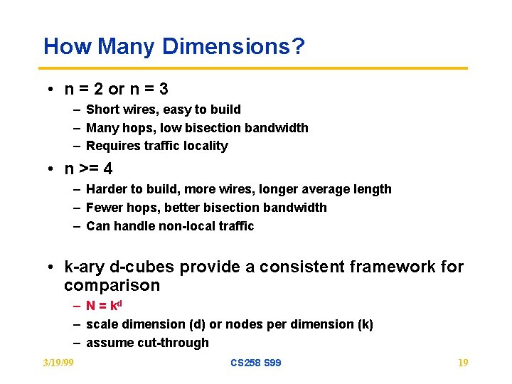 How Many Dimensions? • n = 2 or n = 3 – Short wires,