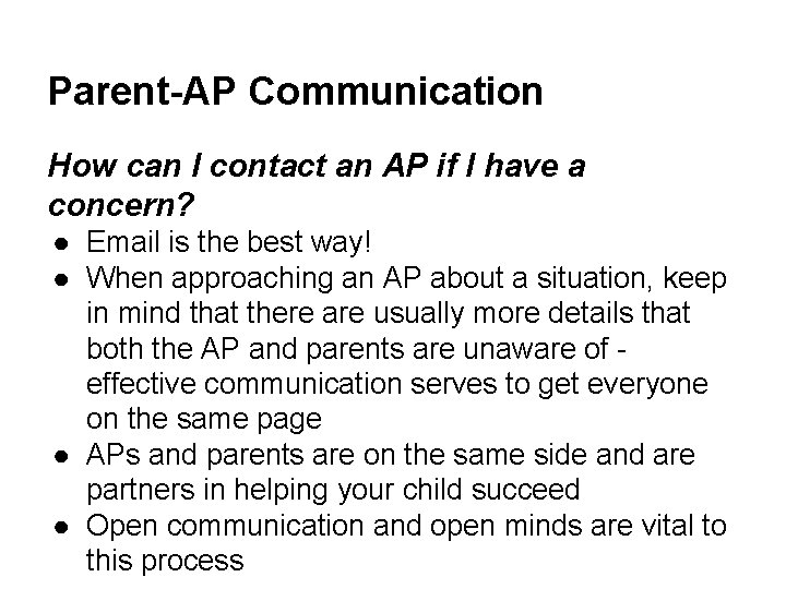 Parent-AP Communication How can I contact an AP if I have a concern? ●