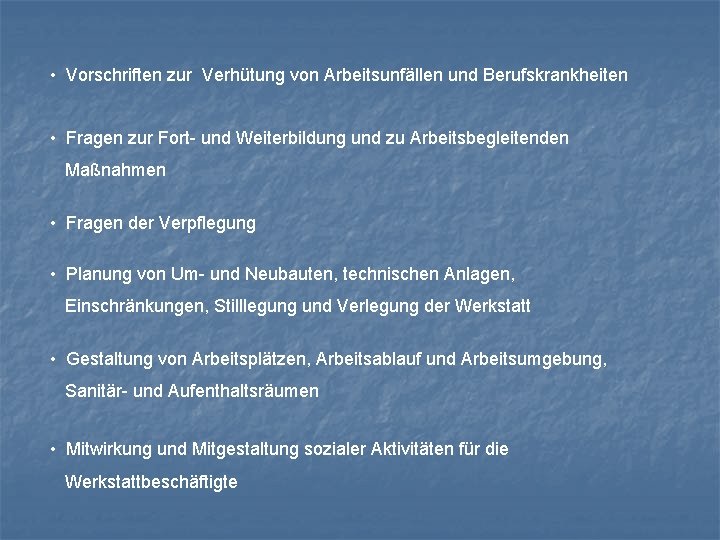  • Vorschriften zur Verhütung von Arbeitsunfällen und Berufskrankheiten • Fragen zur Fort- und