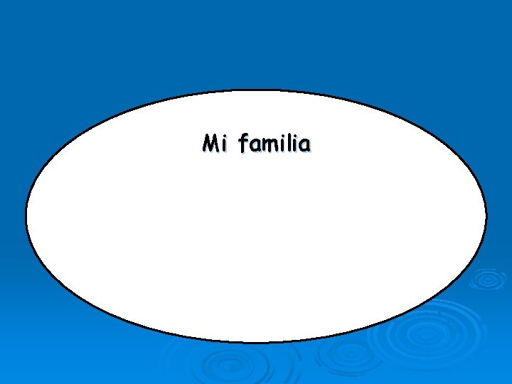 Mi familia 