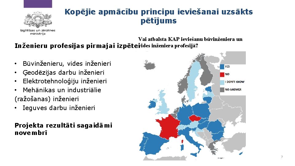 Kopējie apmācību principu ieviešanai uzsākts pētījums Vai atbalsta KAP ieviešanu būvinženiera un Inženieru profesijas