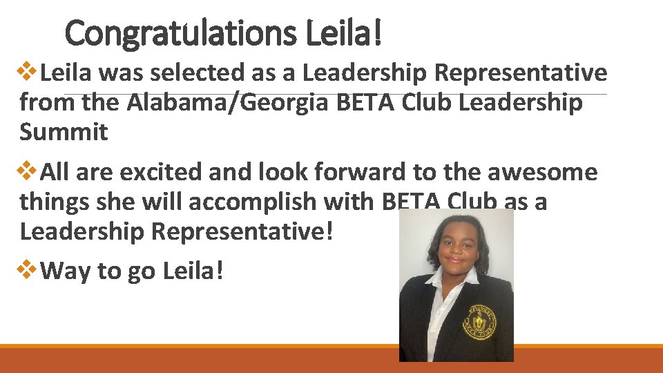 Congratulations Leila! v. Leila was selected as a Leadership Representative from the Alabama/Georgia BETA