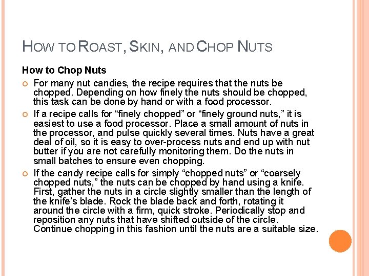 HOW TO ROAST, SKIN, AND CHOP NUTS How to Chop Nuts For many nut