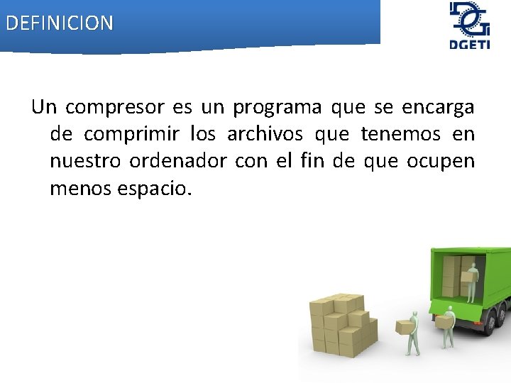 DEFINICION Un compresor es un programa que se encarga de comprimir los archivos que