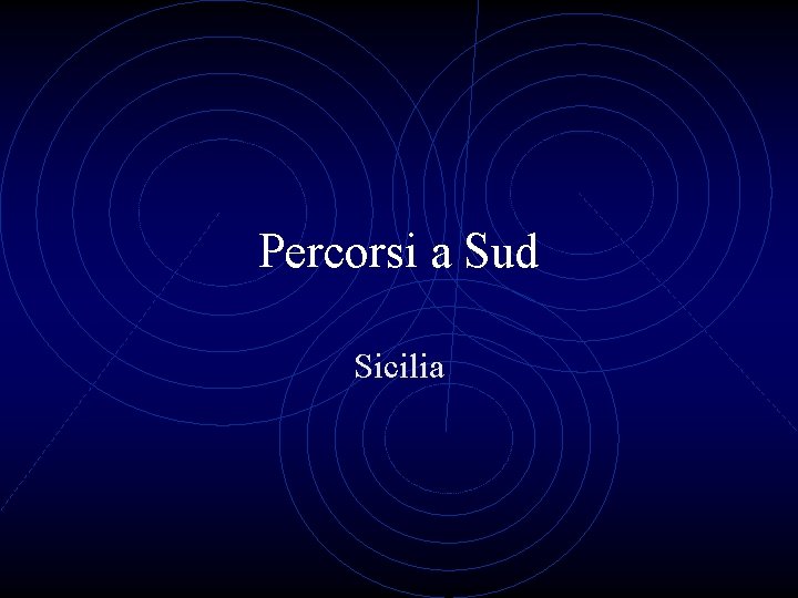 Percorsi a Sud Sicilia 