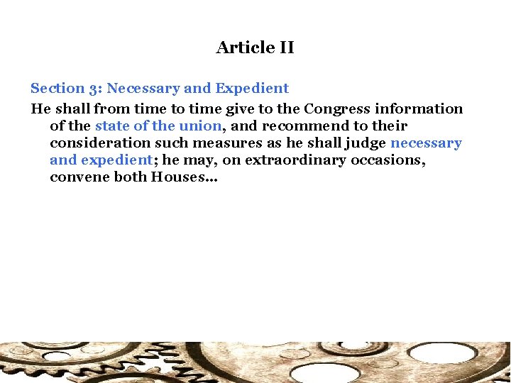 Article II Section 3: Necessary and Expedient He shall from time to time give