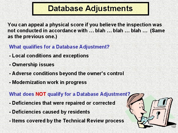 Database Adjustments You can appeal a physical score if you believe the inspection was