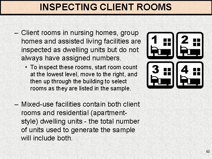 INSPECTING CLIENT ROOMS – Client rooms in nursing homes, group homes and assisted living