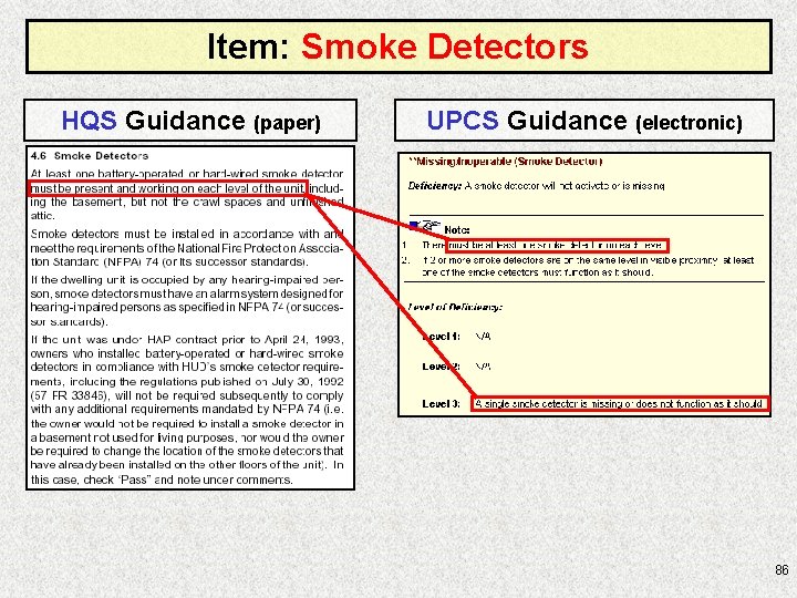 Item: Smoke Detectors HQS Guidance (paper) UPCS Guidance (electronic) 86 