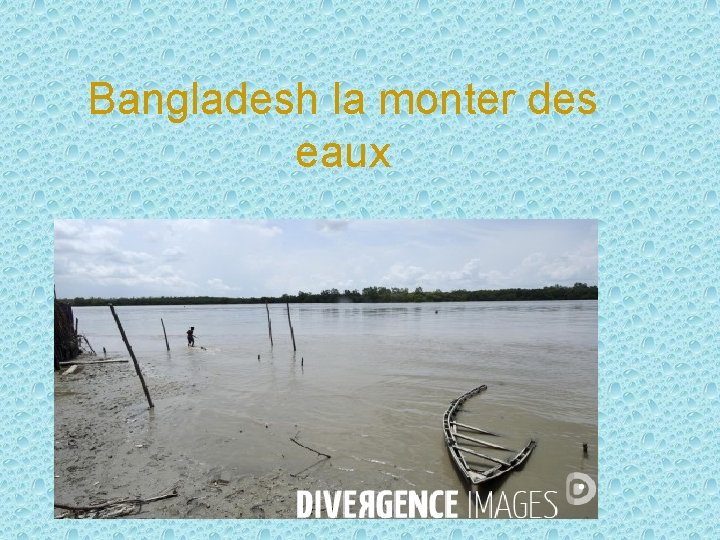 Bangladesh la monter des eaux 