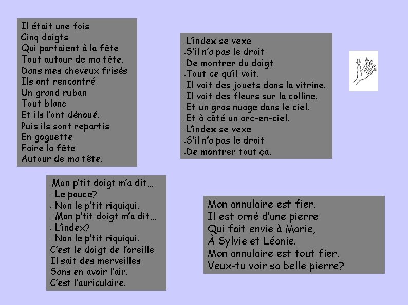 Il était une fois Cinq doigts Qui partaient à la fête Tout autour de