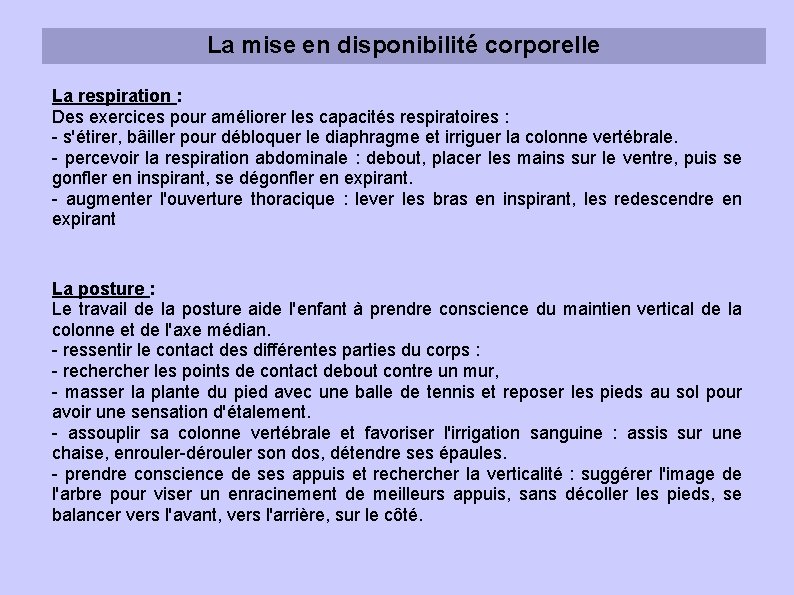 La mise en disponibilité corporelle La respiration : Des exercices pour améliorer les capacités