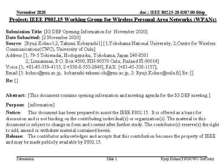 November 2020 doc. : IEEE 802. 15 -20 -0307 -00 -0 dep Project: IEEE