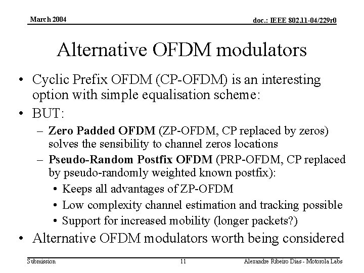 March 2004 doc. : IEEE 802. 11 -04/229 r 0 Alternative OFDM modulators •