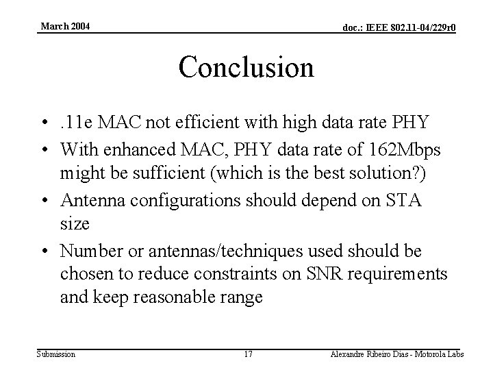March 2004 doc. : IEEE 802. 11 -04/229 r 0 Conclusion • . 11