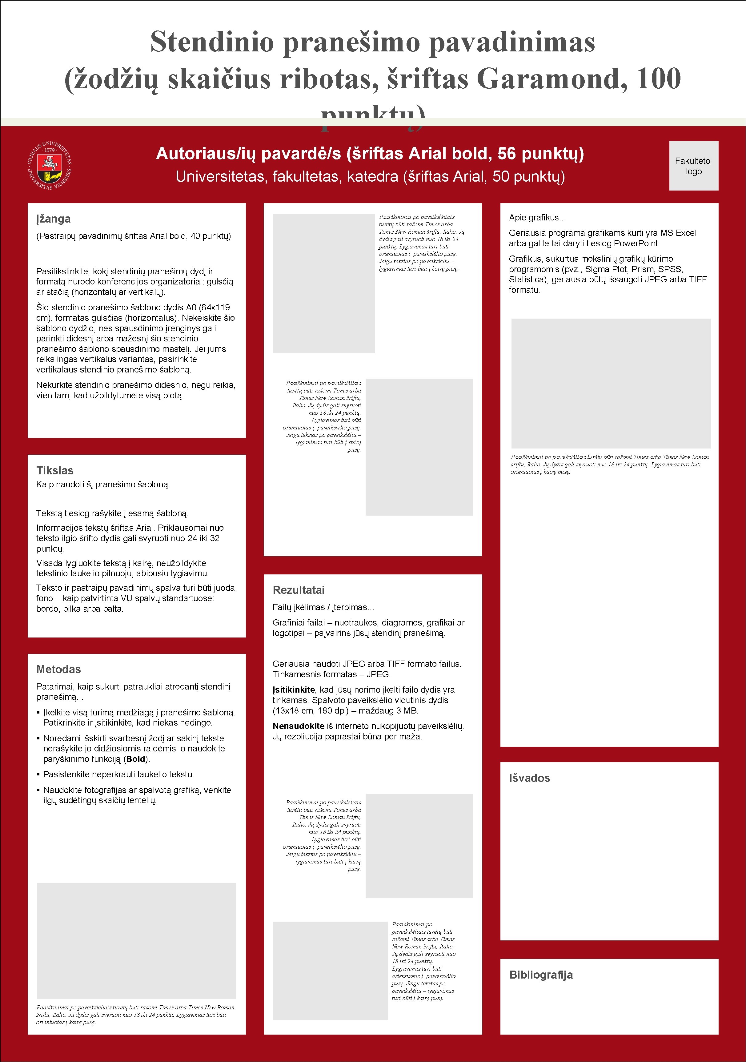 Stendinio pranešimo pavadinimas (žodžių skaičius ribotas, šriftas Garamond, 100 punktų) Autoriaus/ių pavardė/s (šriftas Arial