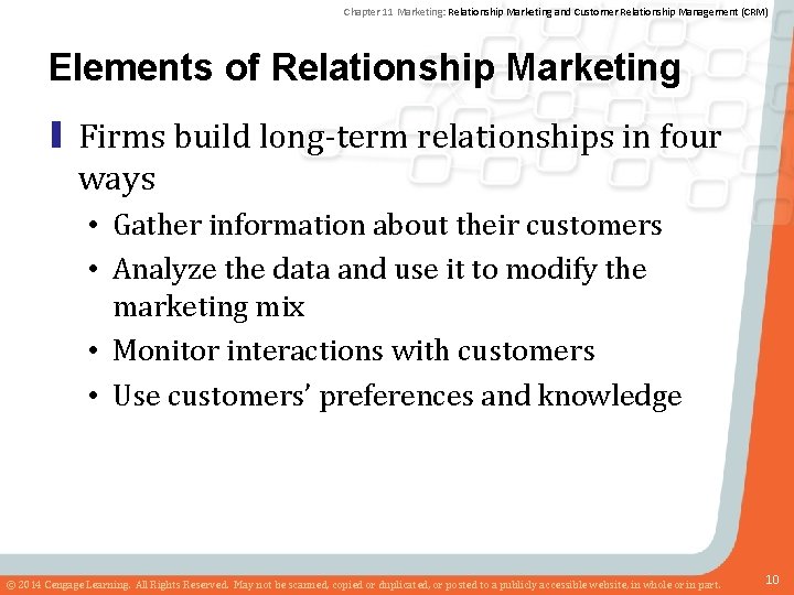 Chapter 11 Marketing: Relationship Marketing and Customer Relationship Management (CRM) Elements of Relationship Marketing