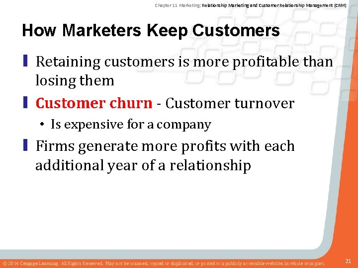 Chapter 11 Marketing: Relationship Marketing and Customer Relationship Management (CRM) How Marketers Keep Customers