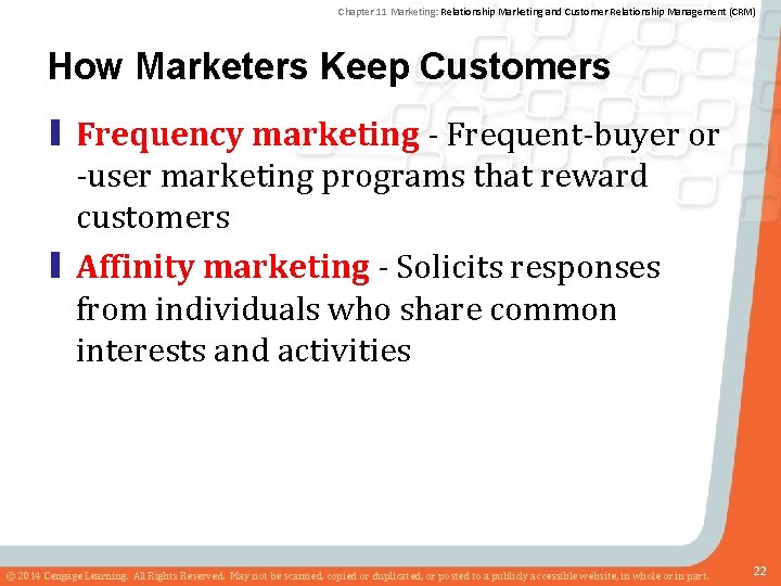 Chapter 11 Marketing: Relationship Marketing and Customer Relationship Management (CRM) How Marketers Keep Customers