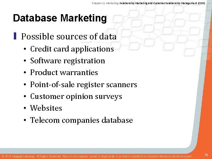 Chapter 11 Marketing: Relationship Marketing and Customer Relationship Management (CRM) Database Marketing ▮ Possible