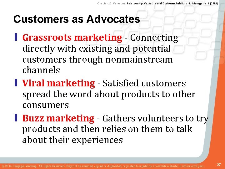 Chapter 11 Marketing: Relationship Marketing and Customer Relationship Management (CRM) Customers as Advocates ▮