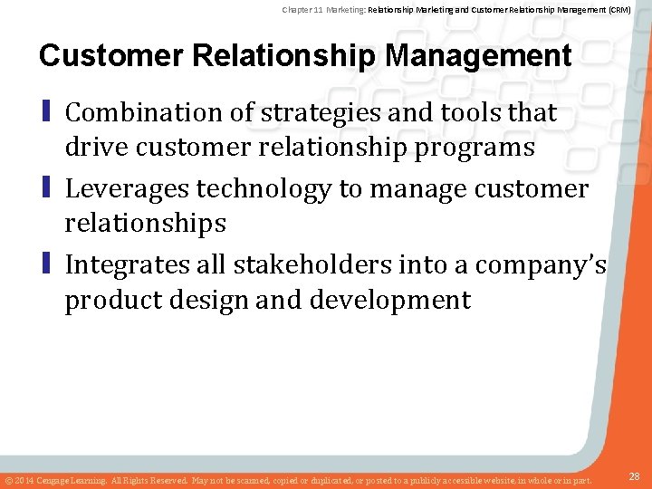 Chapter 11 Marketing: Relationship Marketing and Customer Relationship Management (CRM) Customer Relationship Management ▮