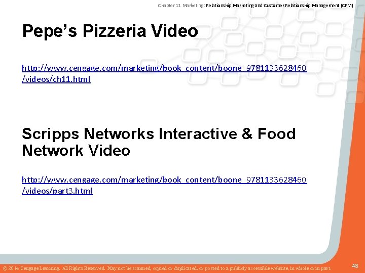 Chapter 11 Marketing: Relationship Marketing and Customer Relationship Management (CRM) Pepe’s Pizzeria Video http: