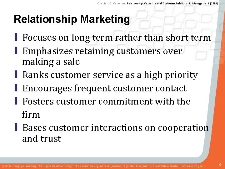 Chapter 11 Marketing: Relationship Marketing and Customer Relationship Management (CRM) Relationship Marketing ▮ Focuses