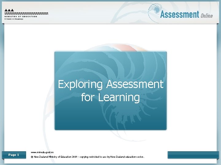 Exploring Assessment for Learning Page 1 www. minedu. govt. nz © New Zealand Ministry