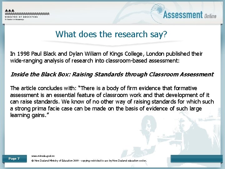 What does the research say? In 1998 Paul Black and Dylan Wiliam of Kings