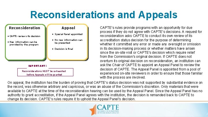 Reconsiderations and Appeals CAPTE’s rules provide programs with an opportunity for due process if