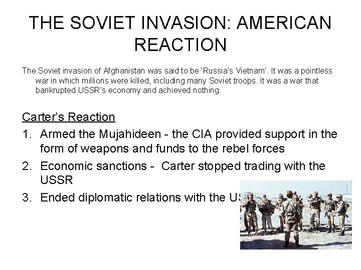 THE SOVIET INVASION: AMERICAN REACTION The Soviet invasion of Afghanistan was said to be