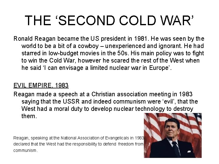 THE ‘SECOND COLD WAR’ Ronald Reagan became the US president in 1981. He was