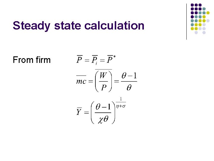 Steady state calculation From firm 