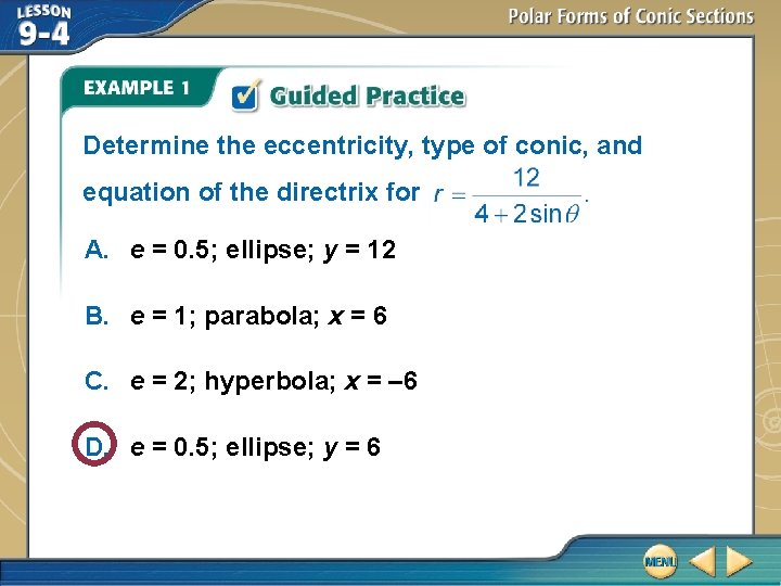 Determine the eccentricity, type of conic, and equation of the directrix for A. e