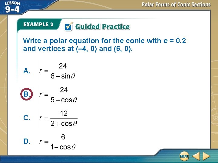 Write a polar equation for the conic with e = 0. 2 and vertices