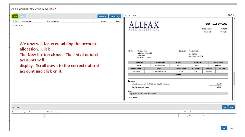 We now will focus on adding the account allocation. Click The New button above. We now will focus on adding the account allocation. Click The New button above.