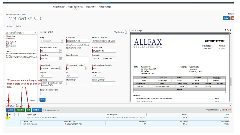 When you select a line you can then delete the line or edit the When you select a line you can then delete the line or edit the