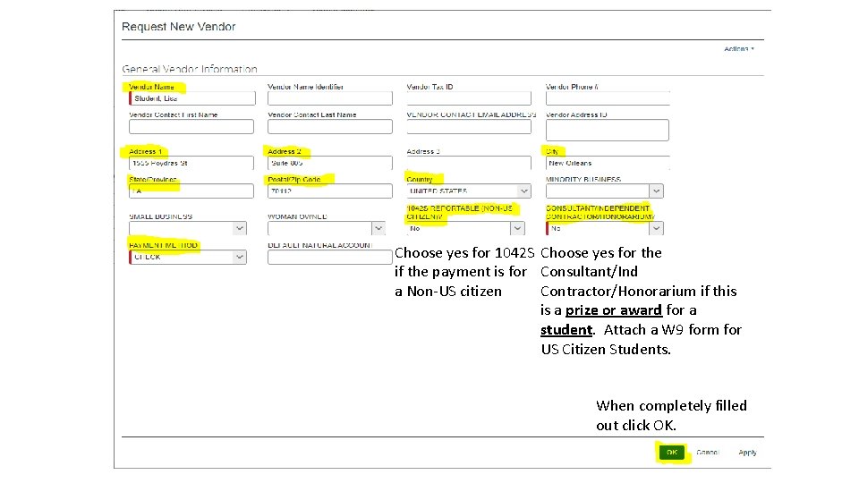 Choose yes for 1042 S Choose yes for the if the payment is for Choose yes for 1042 S Choose yes for the if the payment is for