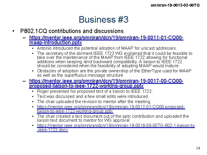 omniran-19 -0013 -03 -00 TG Business #3 • P 802. 1 CQ contributions and
