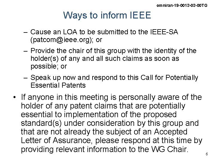 omniran-19 -0013 -03 -00 TG Ways to inform IEEE – Cause an LOA to